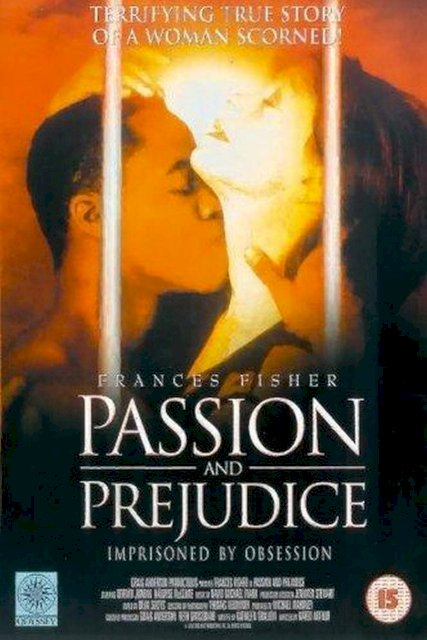 Passion and Prejudice Passion and Prejudice
