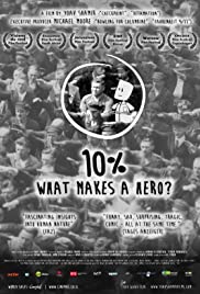 10%: What Makes a Hero? 10%: What Makes a Hero?