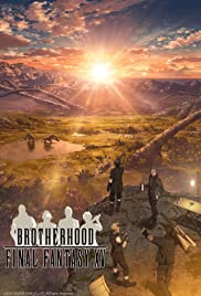 Brotherhood: Final Fantasy XV Brotherhood: Final Fantasy XV
