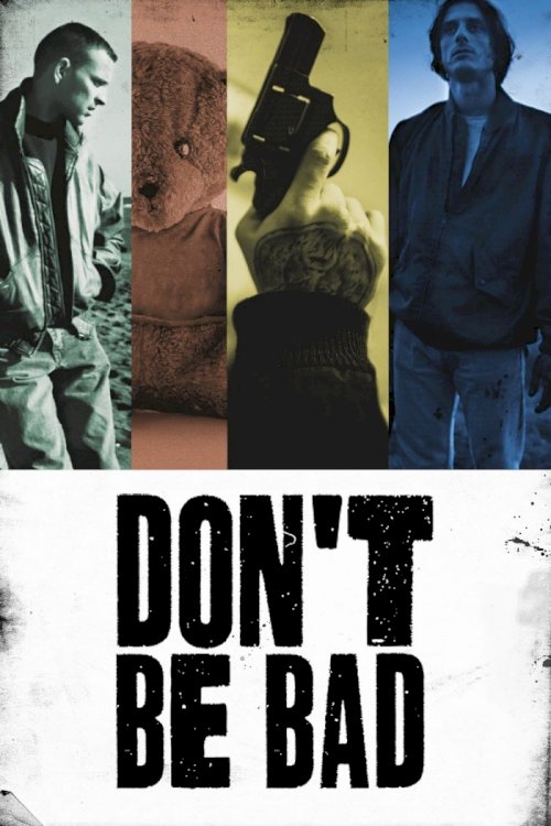 Don't Be Bad Don't Be Bad