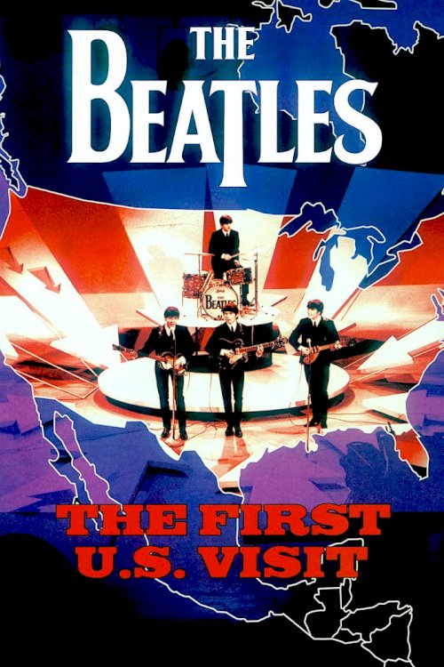 The Beatles: The First U.S. Visit The Beatles: The First U.S. Visit