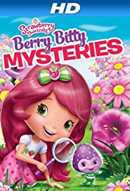Strawberry Shortcake: Berry Bitty Mysteries Strawberry Shortcake: Berry Bitty Mysteries