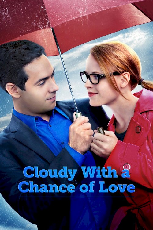 Cloudy With a Chance of Love Cloudy With a Chance of Love