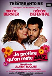 Je préfère qu'on reste amis Je préfère qu'on reste amis