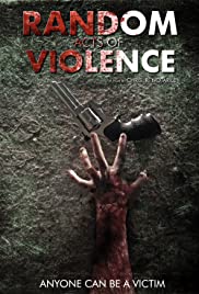 Random Acts of Violence Random Acts of Violence