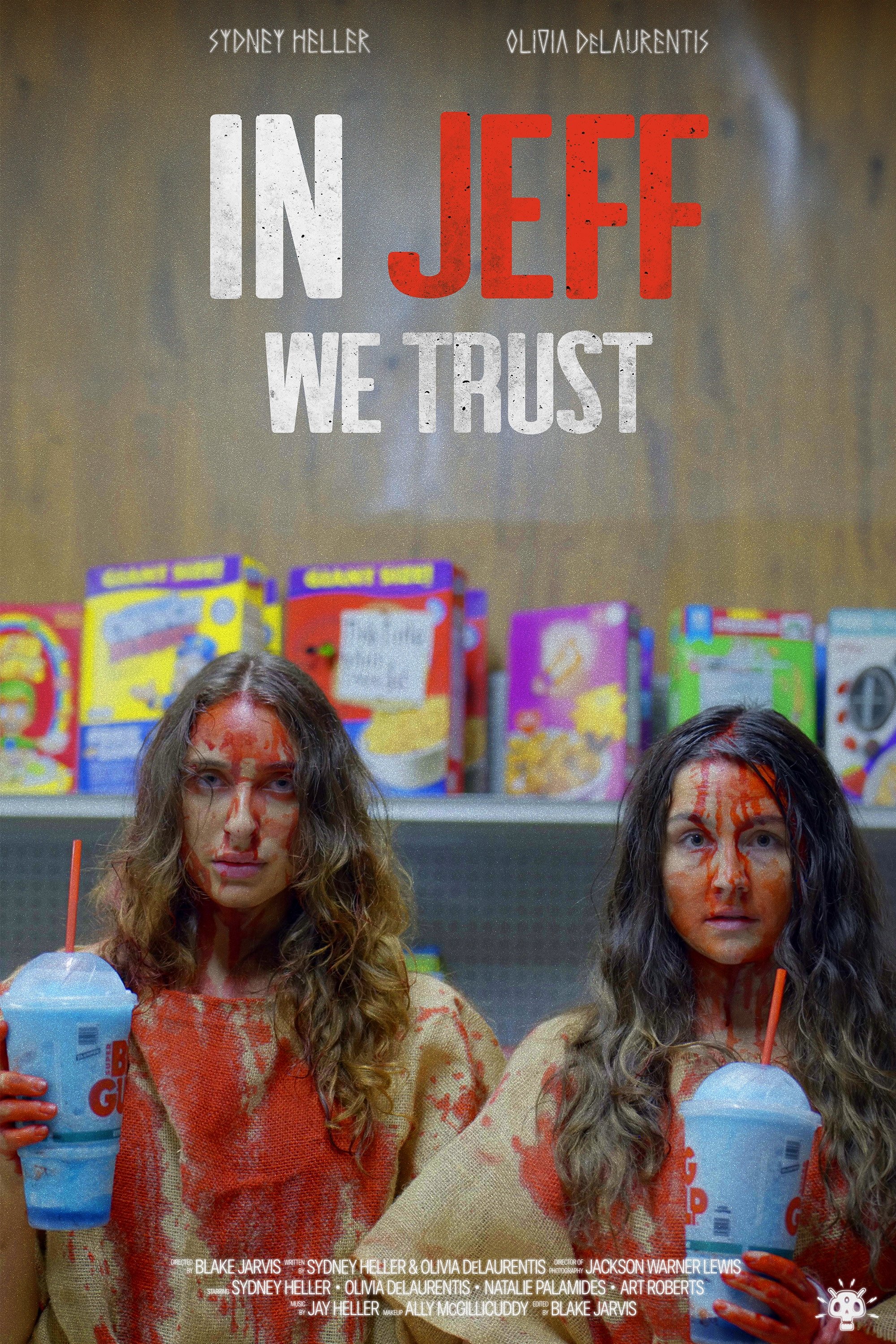 In Jeff We Trust In Jeff We Trust