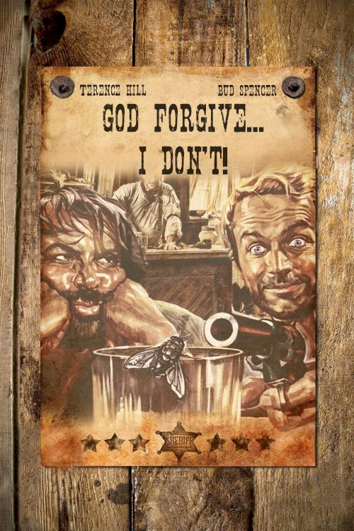 God Forgives... I Don't! God Forgives... I Don't!
