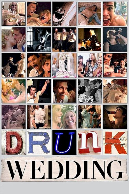 Drunk Wedding Drunk Wedding