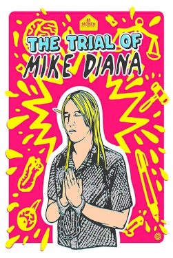Boiled Angels: The Trial of Mike Diana Boiled Angels: The Trial of Mike Diana
