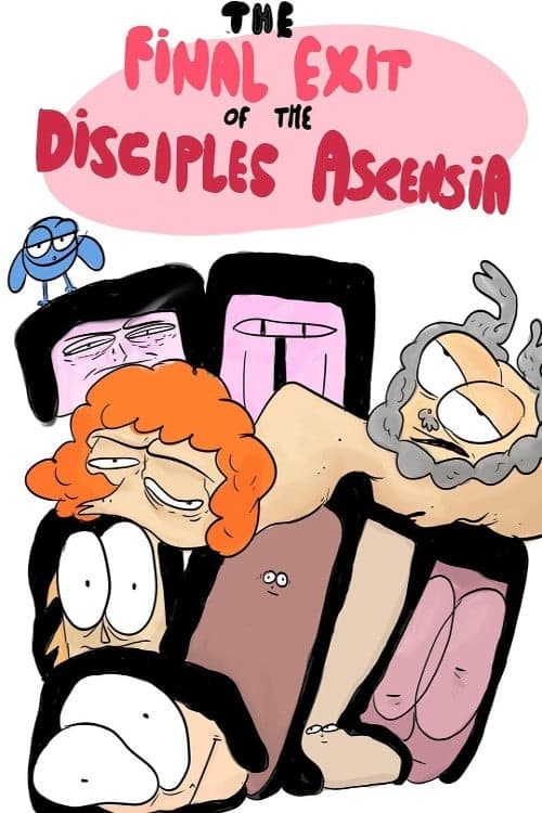 The Final Exit of the Disciples of Ascensia The Final Exit of the Disciples of Ascensia