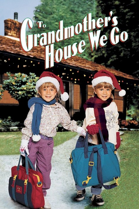 To Grandmother's House We Go To Grandmother's House We Go