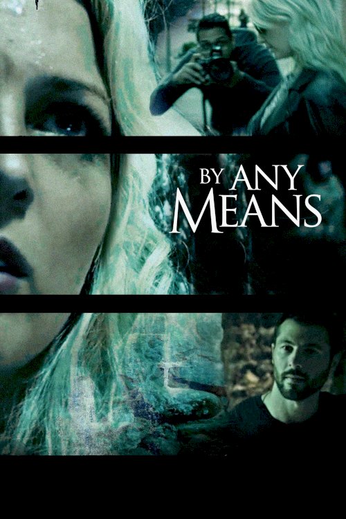 By Any Means By Any Means