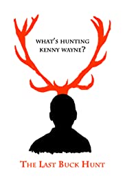 The Last Buck Hunt The Last Buck Hunt