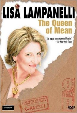 Lisa Lampanelli: The Queen of Mean Lisa Lampanelli: The Queen of Mean