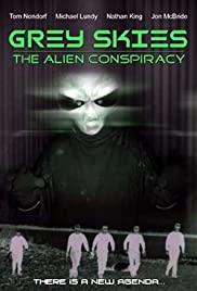The Alien Conspiracy: Grey Skies The Alien Conspiracy: Grey Skies