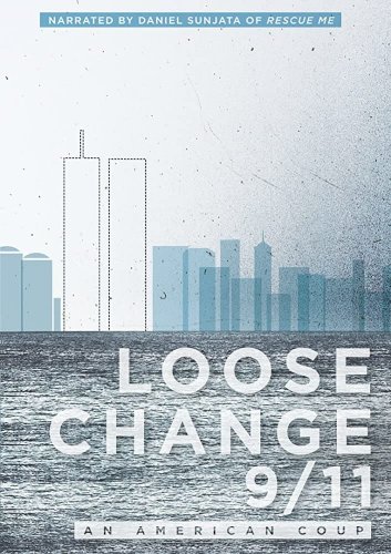 Loose Change 9/11: An American Coup Loose Change 9/11: An American Coup