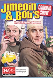 Jimeoin and Bob's Cooking Show Jimeoin and Bob's Cooking Show