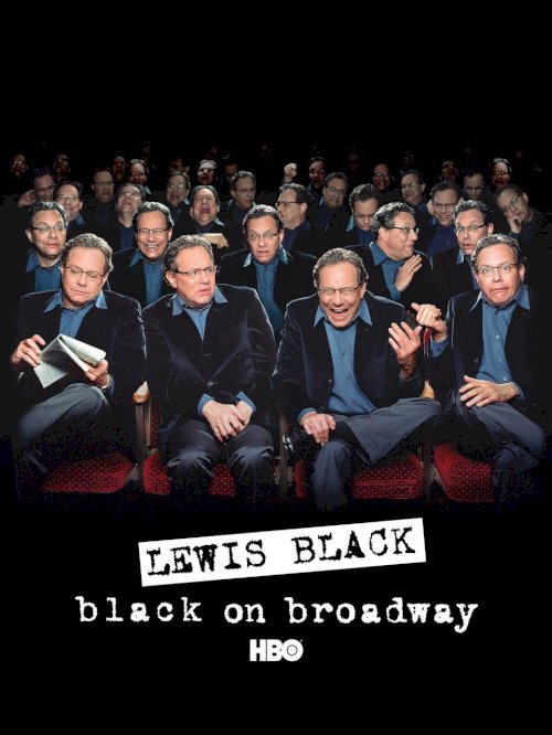 Lewis Black: Black on Broadway Lewis Black: Black on Broadway
