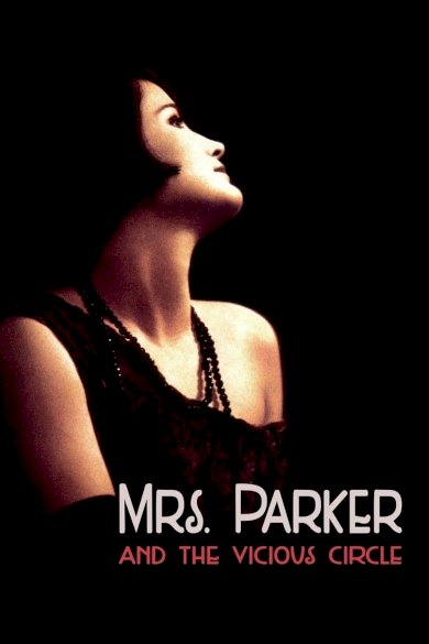 Mrs. Parker and the Vicious Circle Mrs. Parker and the Vicious Circle