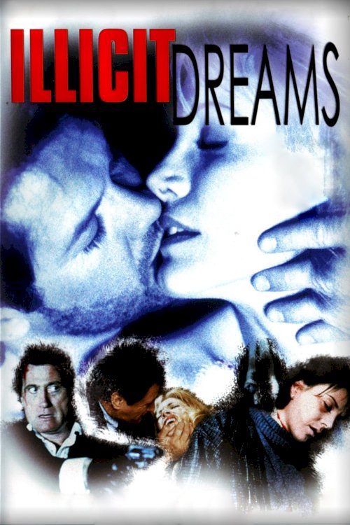 Illicit Dreams Illicit Dreams