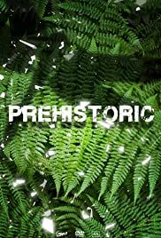 Prehistoric Prehistoric