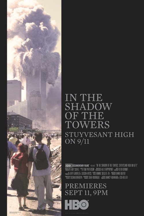 In the Shadow of the Towers: Stuyvesant High on 9/11 In the Shadow of the Towers: Stuyvesant High on 9/11
