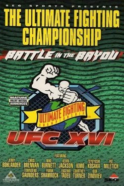 UFC 16: Battle In The Bayou UFC 16: Battle In The Bayou