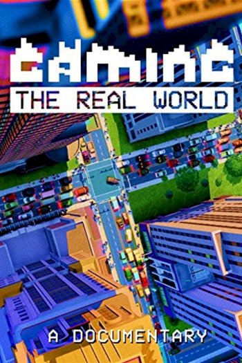 Gaming the Real World Gaming the Real World