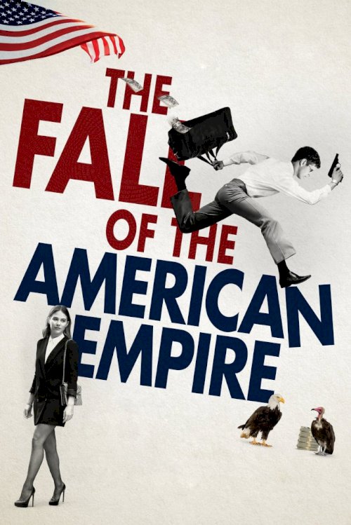 The Fall of the American Empire The Fall of the American Empire