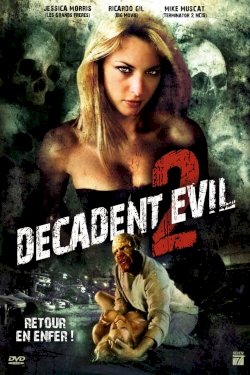 Decadent Evil 2 Decadent Evil 2