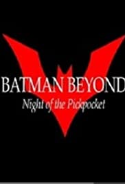 Batman Beyond: Night of the Pickpocket