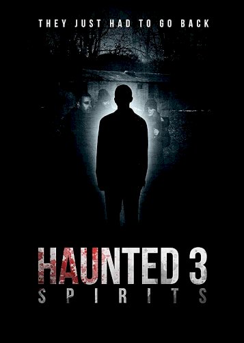 Haunted 3: Spirits Haunted 3: Spirits