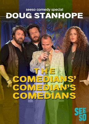Doug Stanhope: The Comedians' Comedian's Comedians Doug Stanhope: The Comedians' Comedian's Comedians