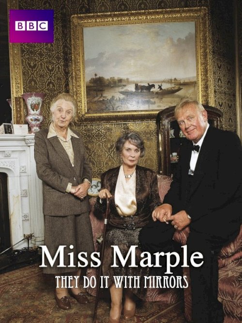 Miss Marple: They Do It with Mirrors Miss Marple: They Do It with Mirrors