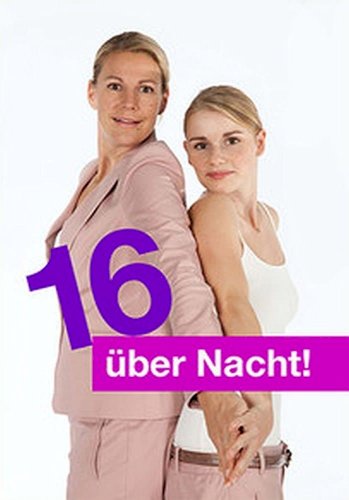 16 Overnight! 16 Overnight!