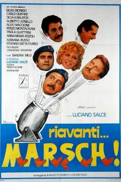Riavanti… Marsch! Riavanti… Marsch!