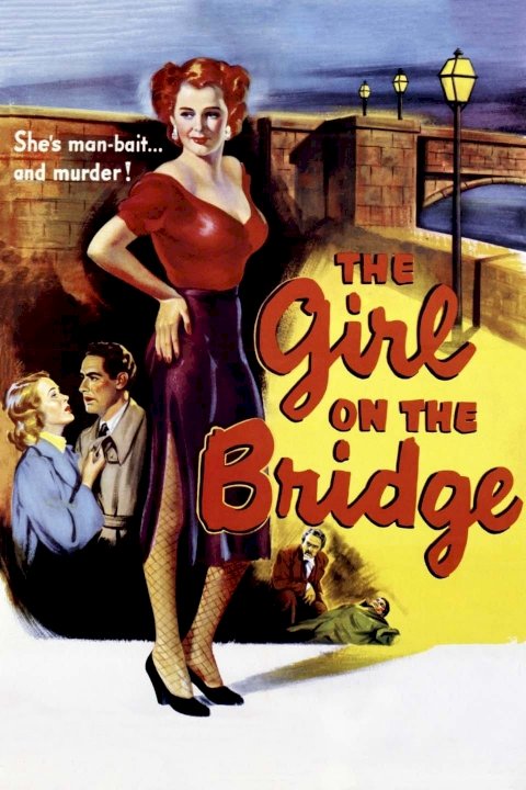 The Girl on the Bridge The Girl on the Bridge