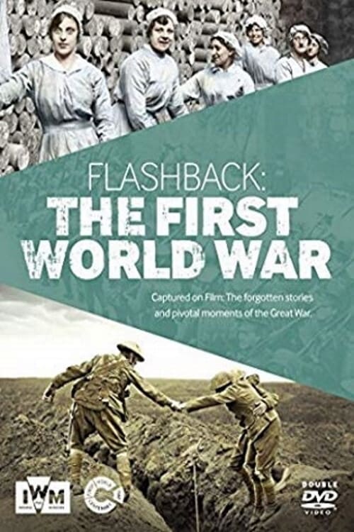 Flashback: The First World War Flashback: The First World War