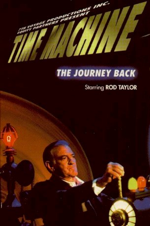 Time Machine: The Journey Back Time Machine: The Journey Back
