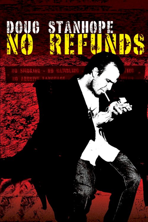 Doug Stanhope: No Refunds Doug Stanhope: No Refunds