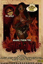 Make Them Die Sleazy! Make Them Die Sleazy!