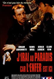 J'irai au paradis car l'enfer est ici J'irai au paradis car l'enfer est ici