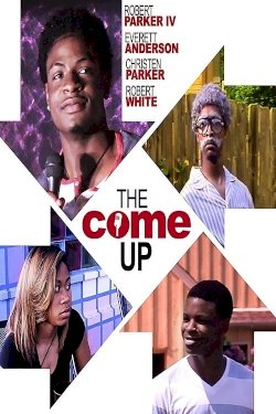 The Come Up The Come Up