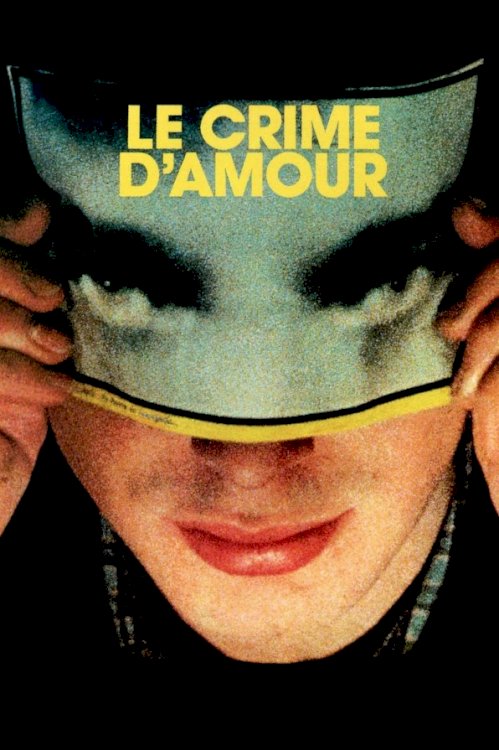 Le Crime d'amour Le Crime d'amour