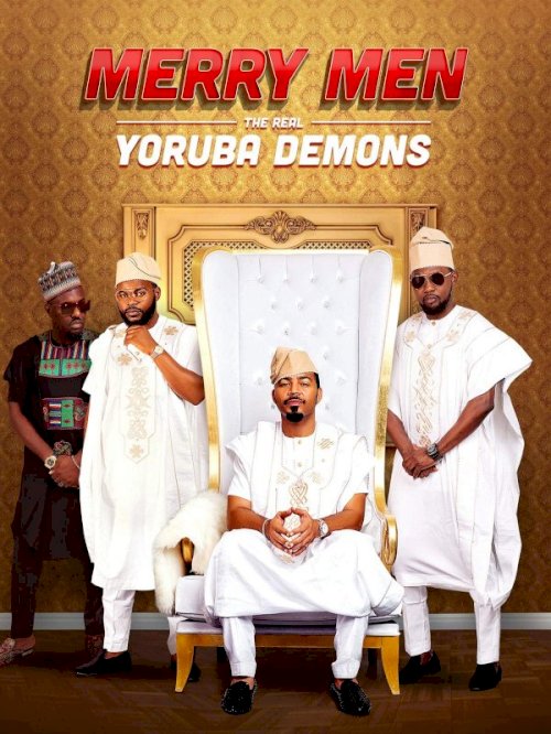 Merry Men: The Real Yoruba Demons Merry Men: The Real Yoruba Demons