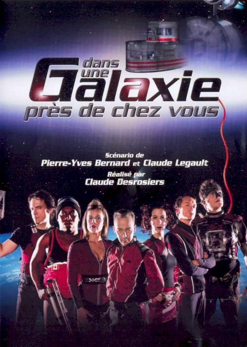Dans une galaxie près de chez vous, le film Dans une galaxie près de chez vous, le film
