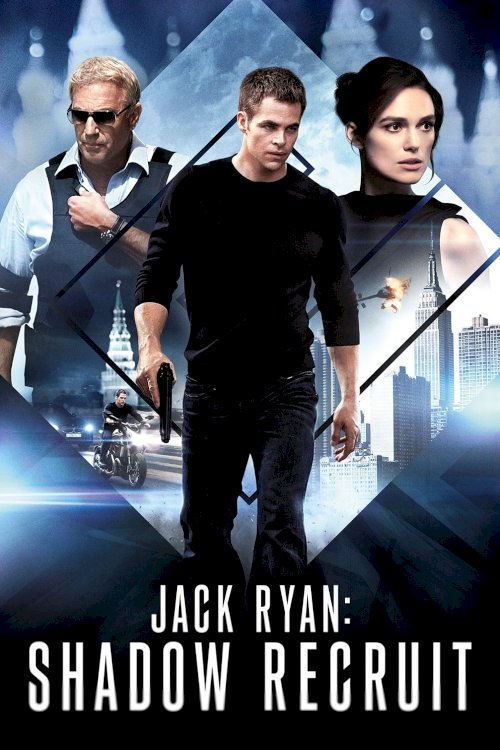 Jack Ryan: Shadow Recruit Jack Ryan: Shadow Recruit
