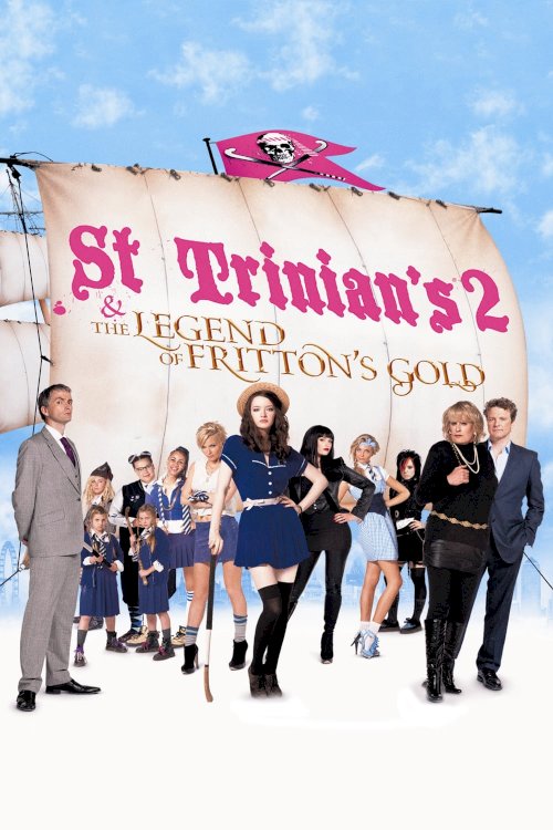 St Trinian's 2: The Legend of Fritton's Gold St Trinian's 2: The Legend of Fritton's Gold