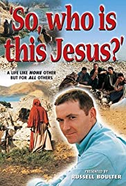 So, Who Is This Jesus? So, Who Is This Jesus?