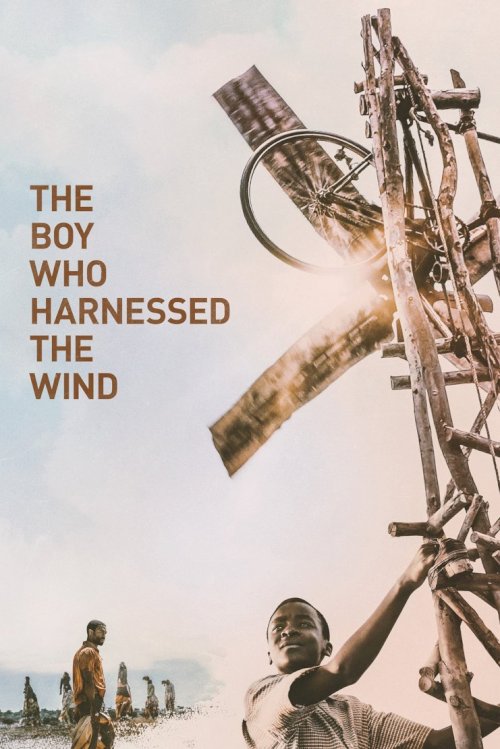 The Boy Who Harnessed the Wind The Boy Who Harnessed the Wind